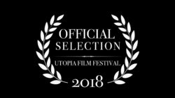Official Selection Utopia Film Fest
